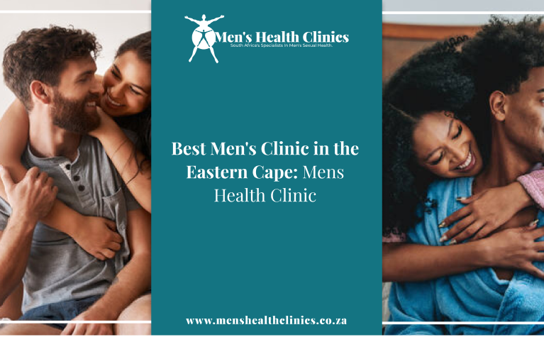 Best Mens Clinic in the Eastern Cape. Mens Health Clinic