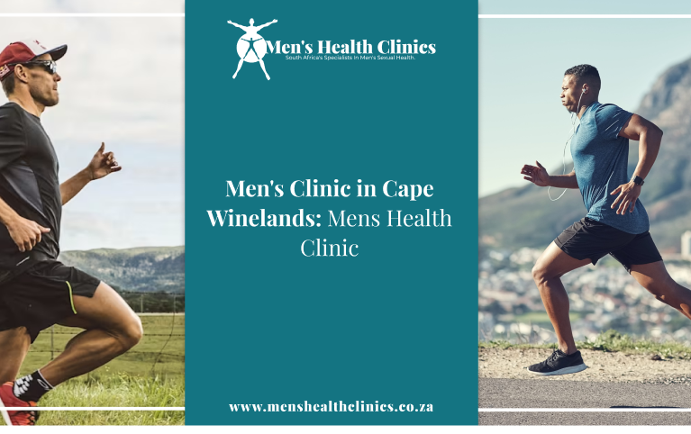 Mens Clinic in Cape Winelands. Mens Health Clinic