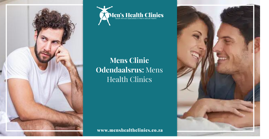 Mens Clinic Odendaalsrus. Mens Health Clinics