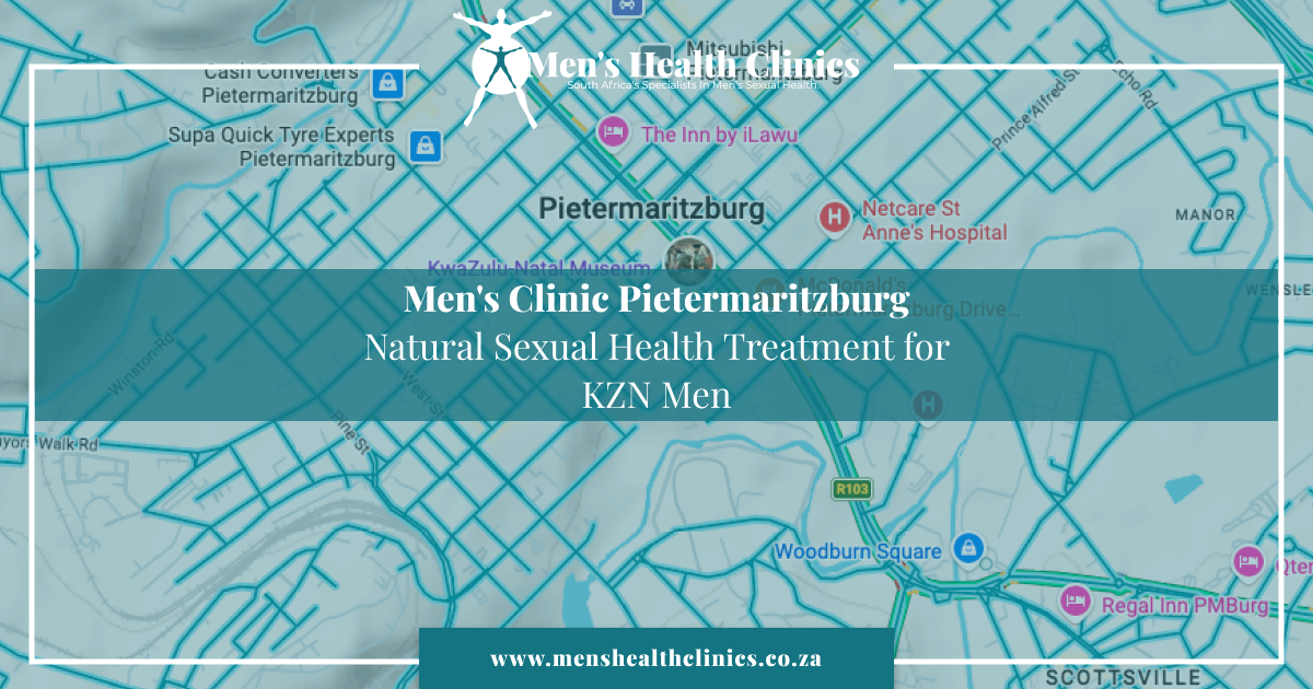 Mens Clinic Pietermaritzburg – Natural Sexual Health Treatment for KZN Men