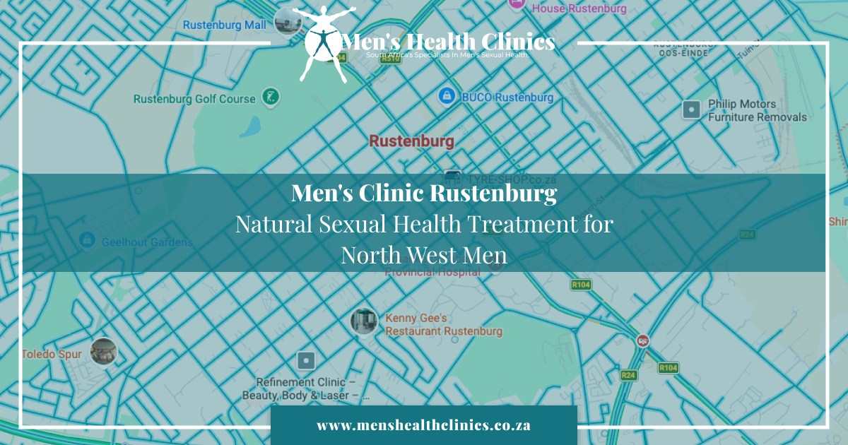 Mens Clinic Rustenburg – Natural Sexual Health Treatment for North West Men