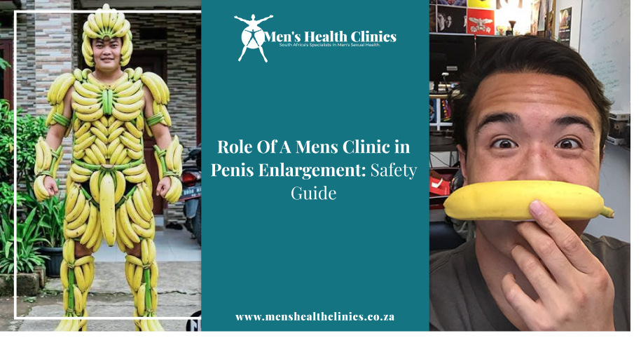 role of a mens clinic in penis enlargement