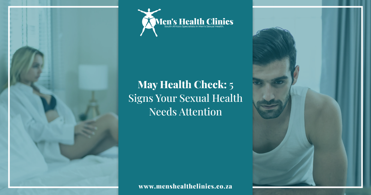 May Health Check 5 Signs Your Sexual Health Needs Attention