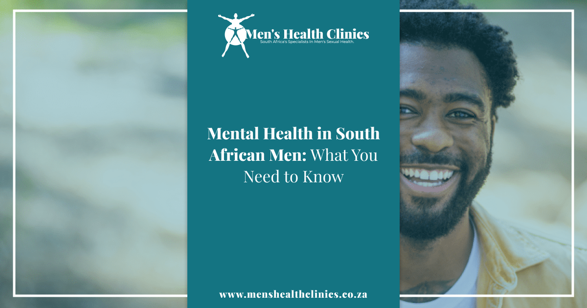 Mental Health in South African Men What You Need to Know