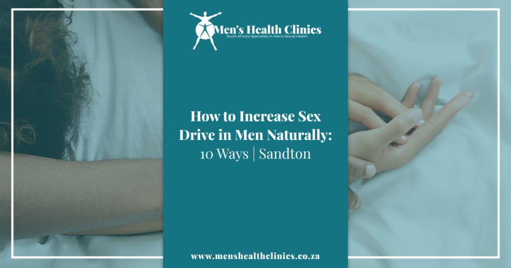 How to Increase Sex Drive in Men Naturally 2 How to Increase Sex Drive in Men Naturally_ 10 Ways _ Sandton