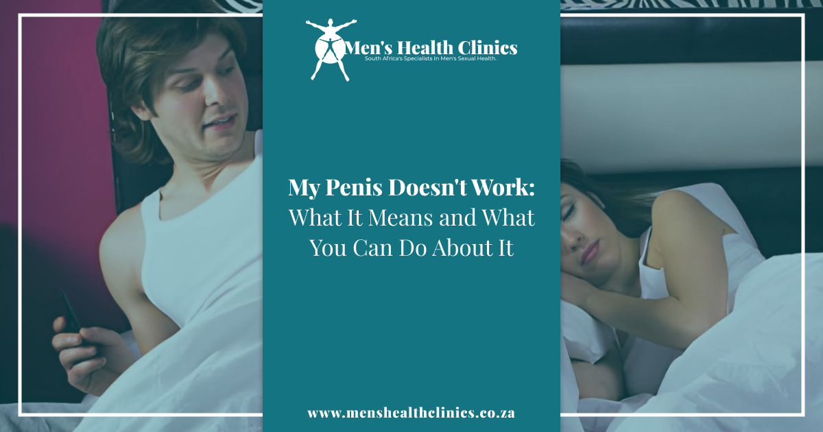 My Penis Doesn't Work_ What It Means and What You Can Do About It