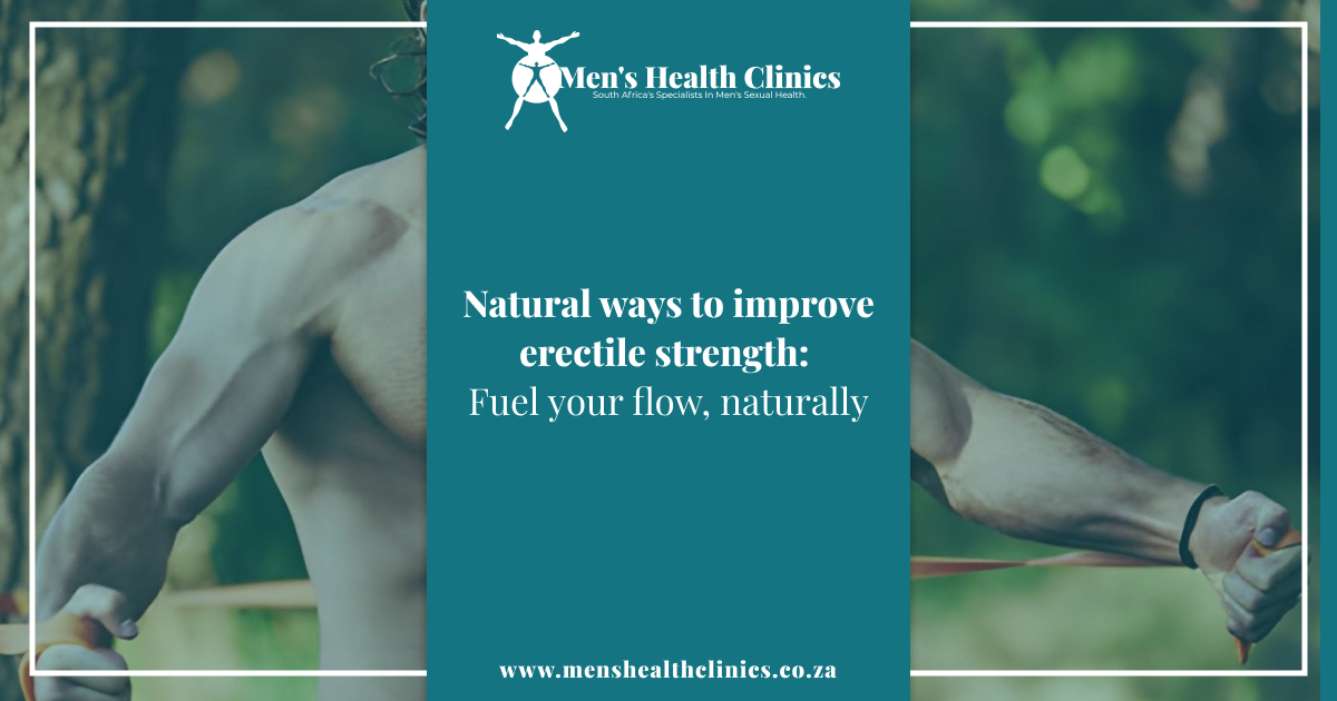 Natural ways to improve erectile strength