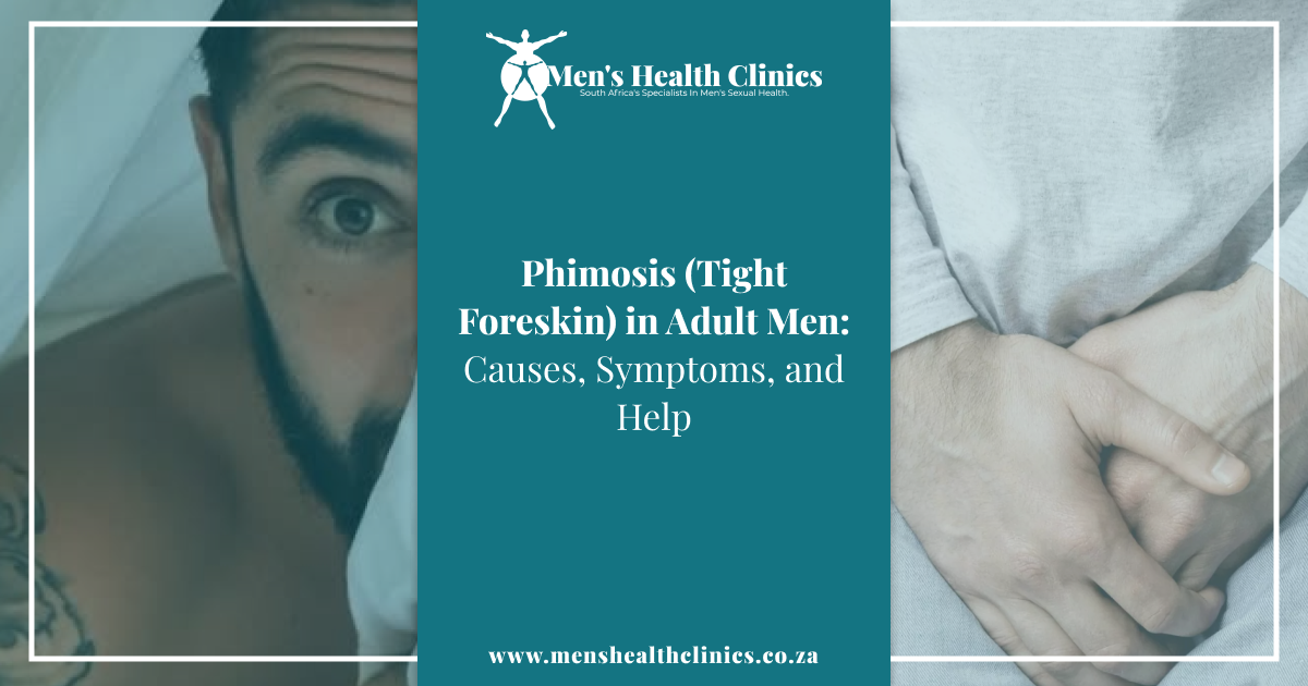 Phimosis Tight Foreskin in Adult Men Causes Symptoms and Help