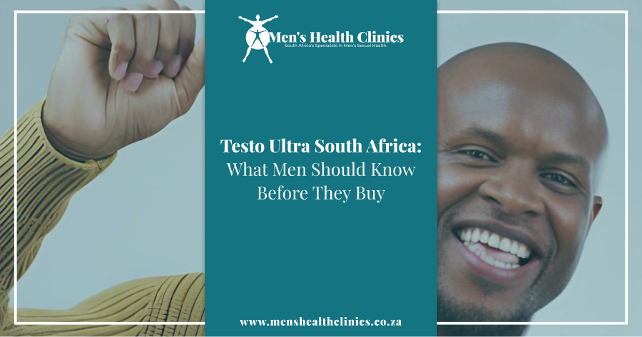 Testo Ultra South Africa_ What Men Should Know Before They Buy