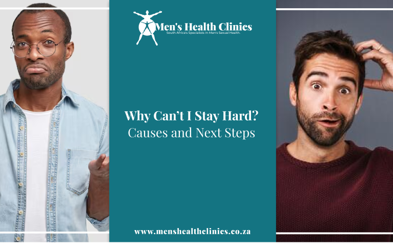 Why Can’t I Stay Hard