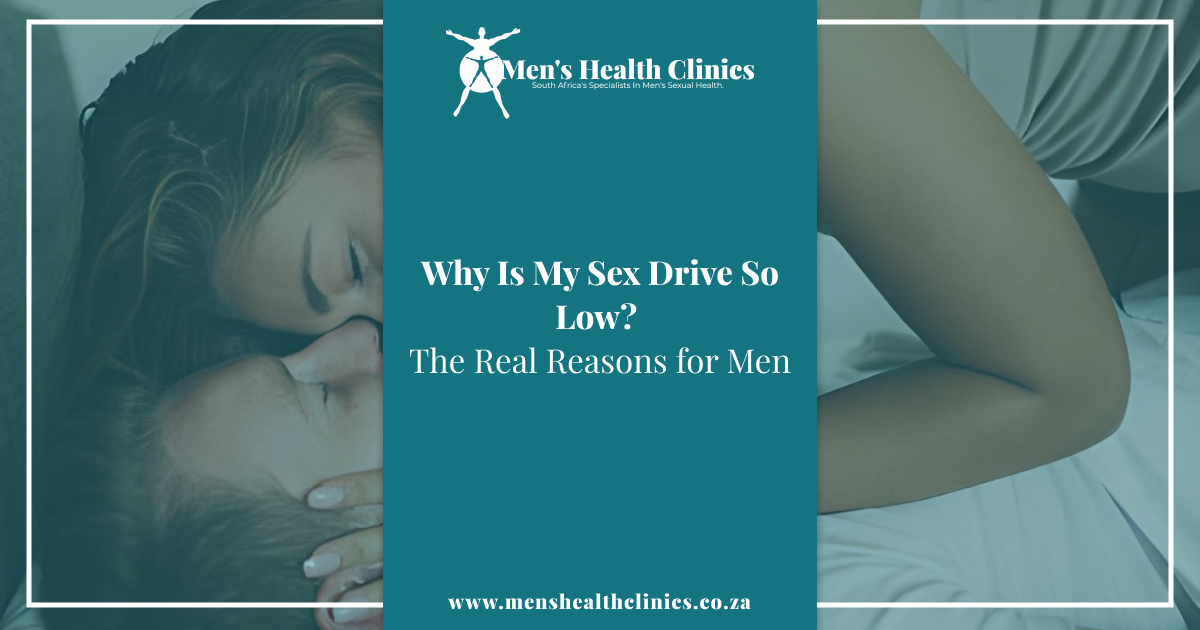 Why Is My Sex Drive So Low_ The Real Reasons for Men