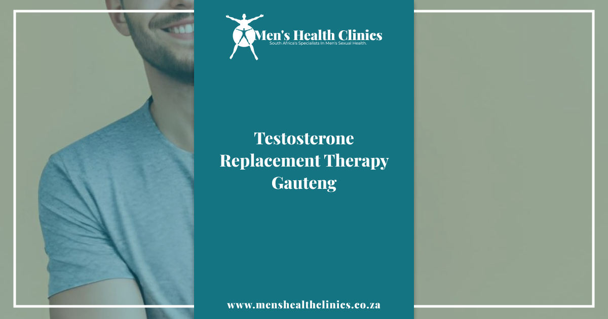 Testosterone Replacement Therapy Gauteng