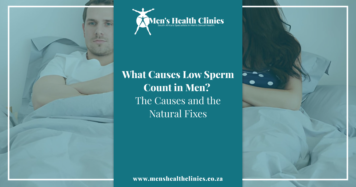 What Causes Low Sperm Count in Men_ The Causes and the Natural Fixes