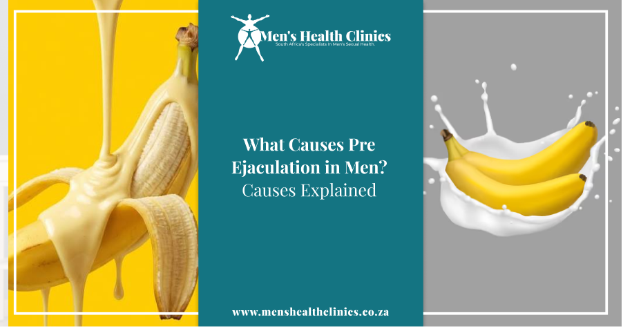 what causes pre ejaculation in men