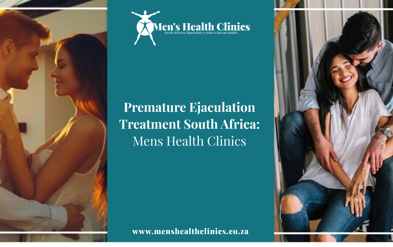 Premature Ejaculation Treatment South Africa. Mens Health Clinics