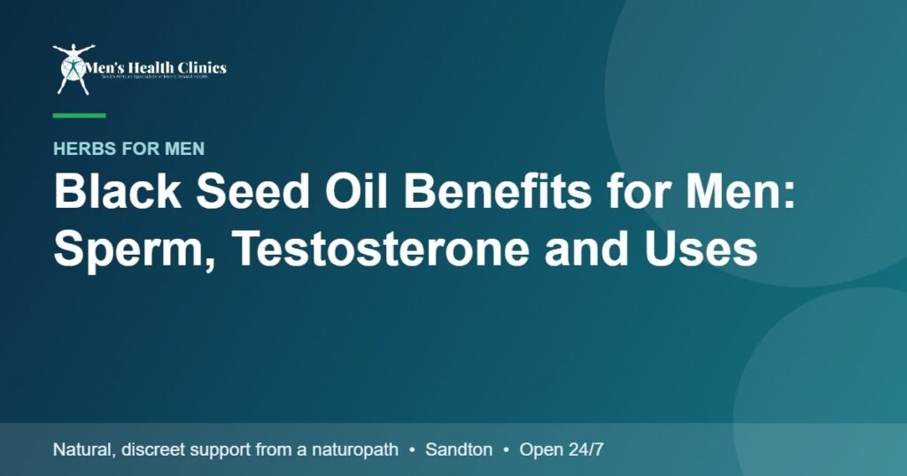 Black Seed Oil Benefits for Men: Sperm, Testosterone and Uses 78 Black Seed Oil Benefits for Men: Sperm, Testosterone and Uses