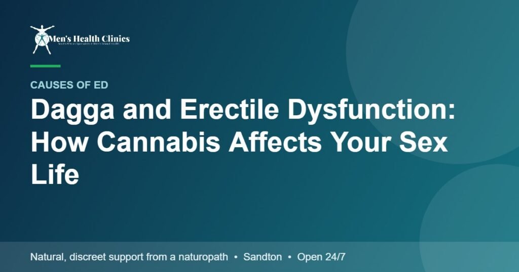 Dagga and Erectile Dysfunction: How Cannabis Affects Your Sex Life 78 Dagga and Erectile Dysfunction: How Cannabis Affects Your Sex Life