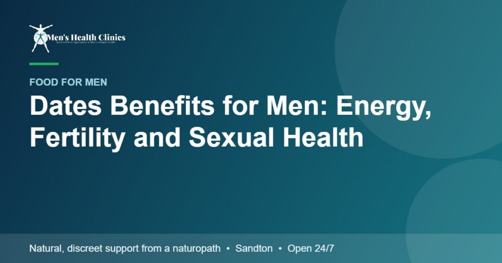 Dates Benefits for Men: Energy, Fertility and Sexual Health 78 Dates Benefits for Men: Energy, Fertility and Sexual Health