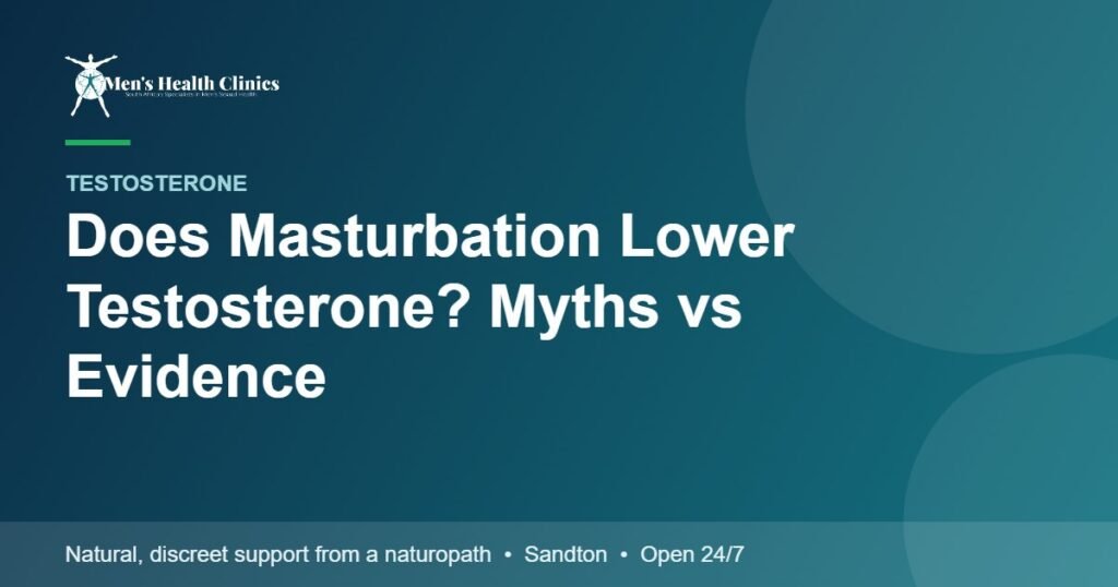 Does Masturbation Lower Testosterone? Myths vs Evidence 78 Does Masturbation Lower Testosterone? Myths vs Evidence