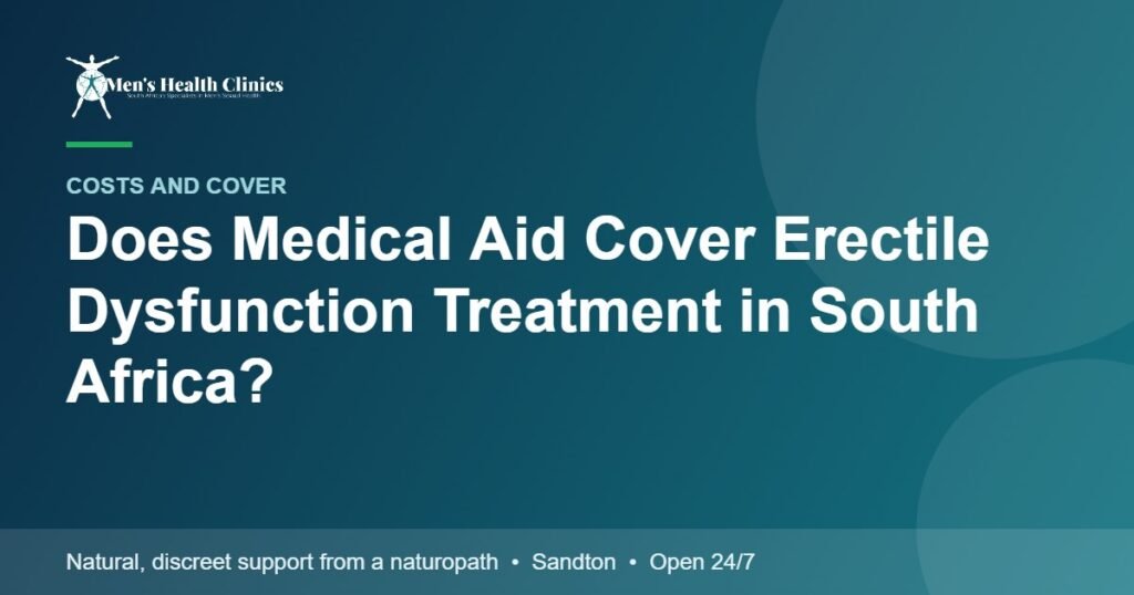 Does Medical Aid Cover Erectile Dysfunction Treatment in South Africa? 78 Does Medical Aid Cover Erectile Dysfunction Treatment in South Africa?