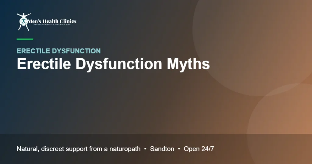 Erectile Dysfunction Myths: 12 Common Beliefs That Aren't True 78 Erectile Dysfunction Myths