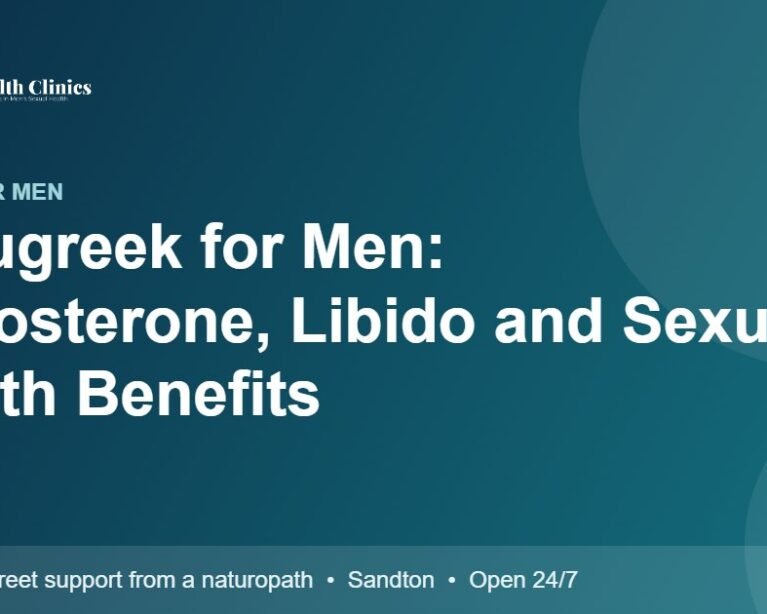Fenugreek for Men: Testosterone, Libido and Sexual Health Benefits