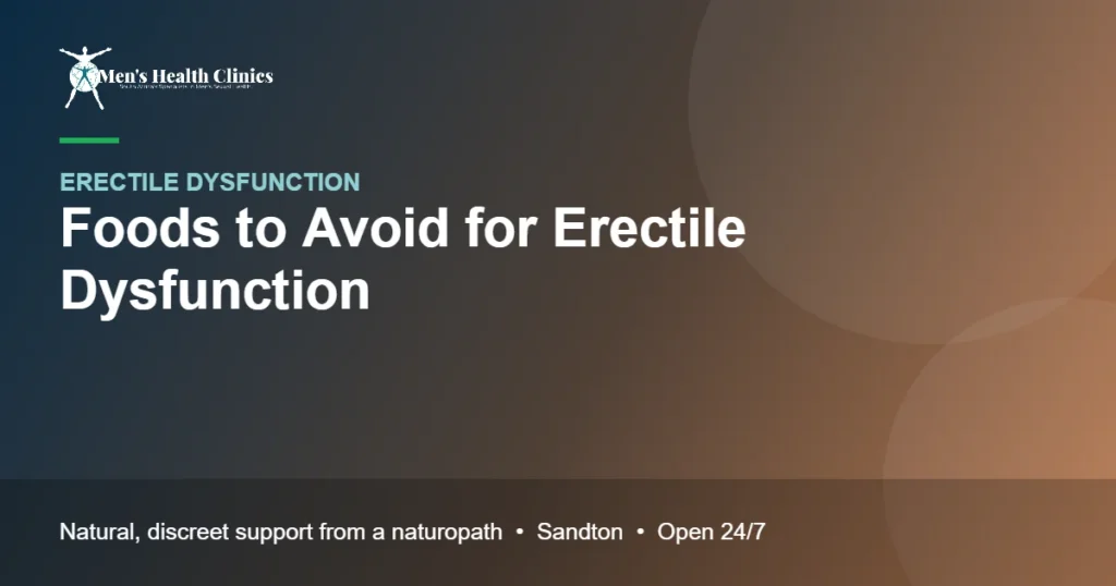 Foods to Avoid for Erectile Dysfunction