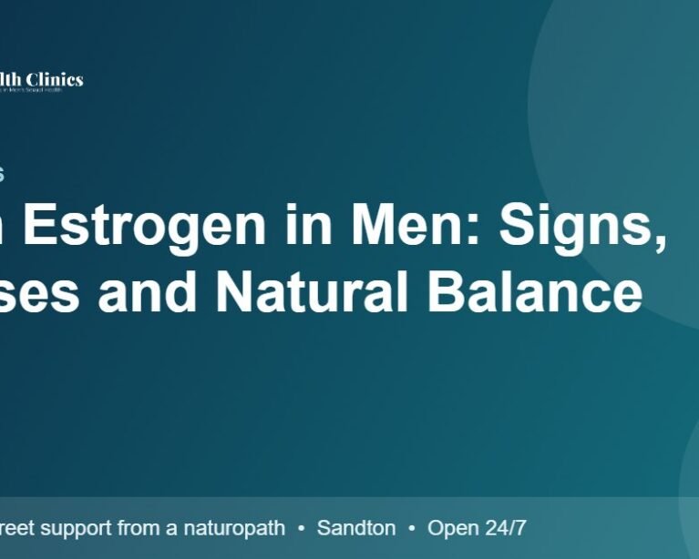 High Estrogen in Men: Signs, Causes and Natural Balance