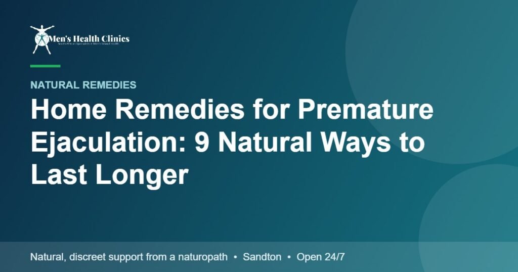 Home Remedies for Premature Ejaculation: 9 Natural Ways to Last Longer