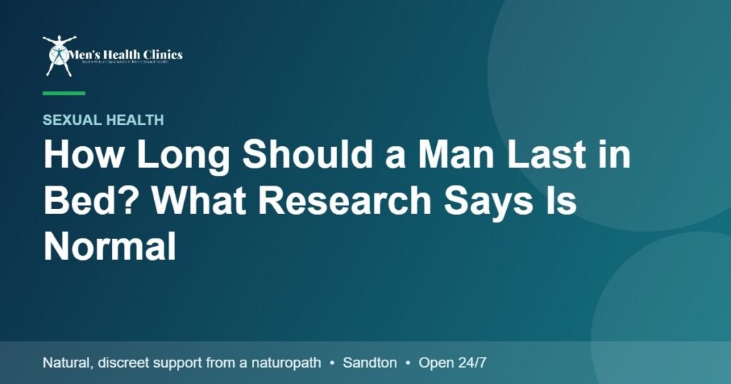 How Long Should a Man Last in Bed? What Research Says Is Normal 78 How Long Should a Man Last in Bed? What Research Says Is Normal