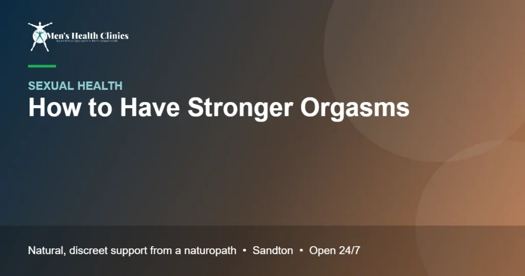 How to Have Stronger Orgasms: A Guide for Men 78 How to Have Stronger Orgasms