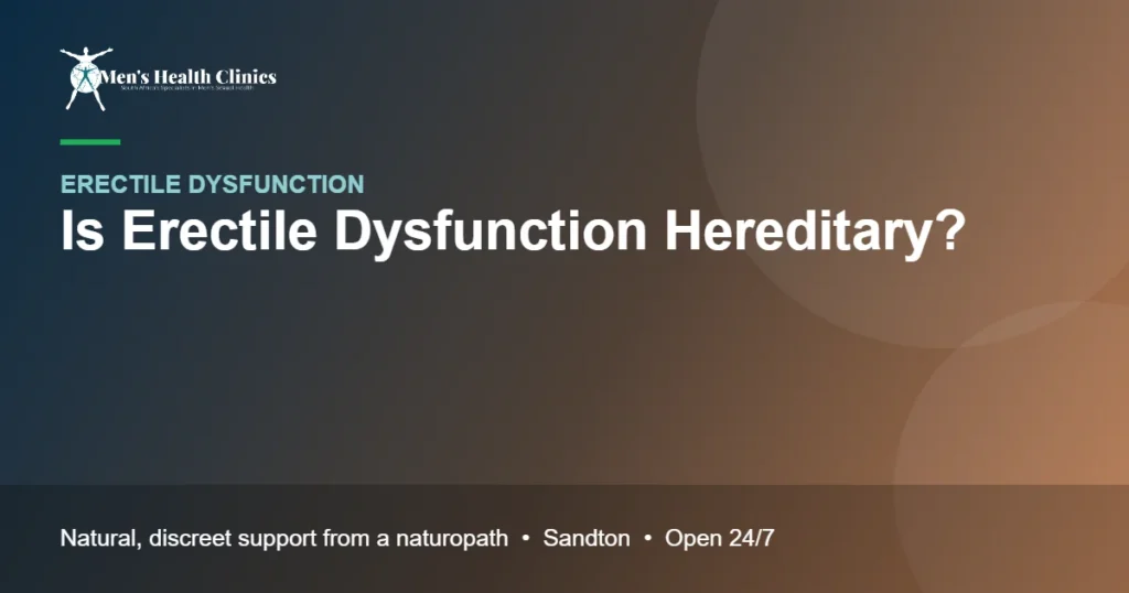 Is Erectile Dysfunction Hereditary?