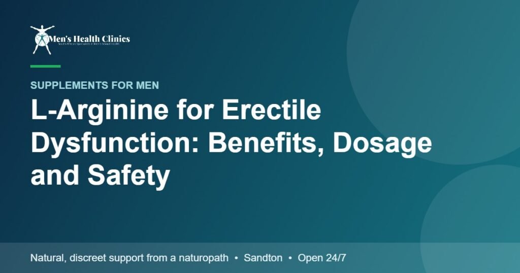 L-Arginine for Erectile Dysfunction: Benefits, Dosage and Safety 78 L-Arginine for Erectile Dysfunction: Benefits, Dosage and Safety