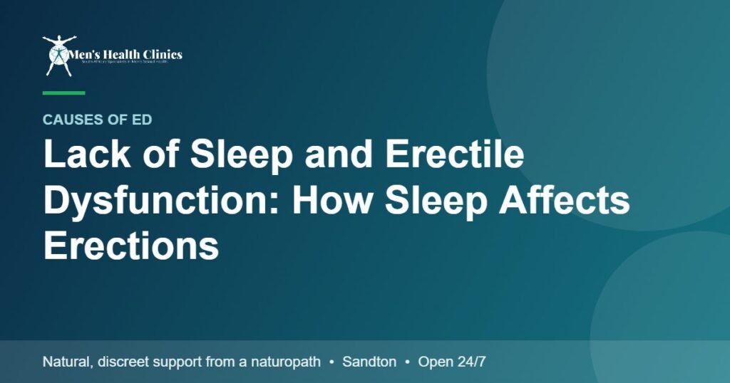Lack of Sleep and Erectile Dysfunction: How Sleep Affects Erections