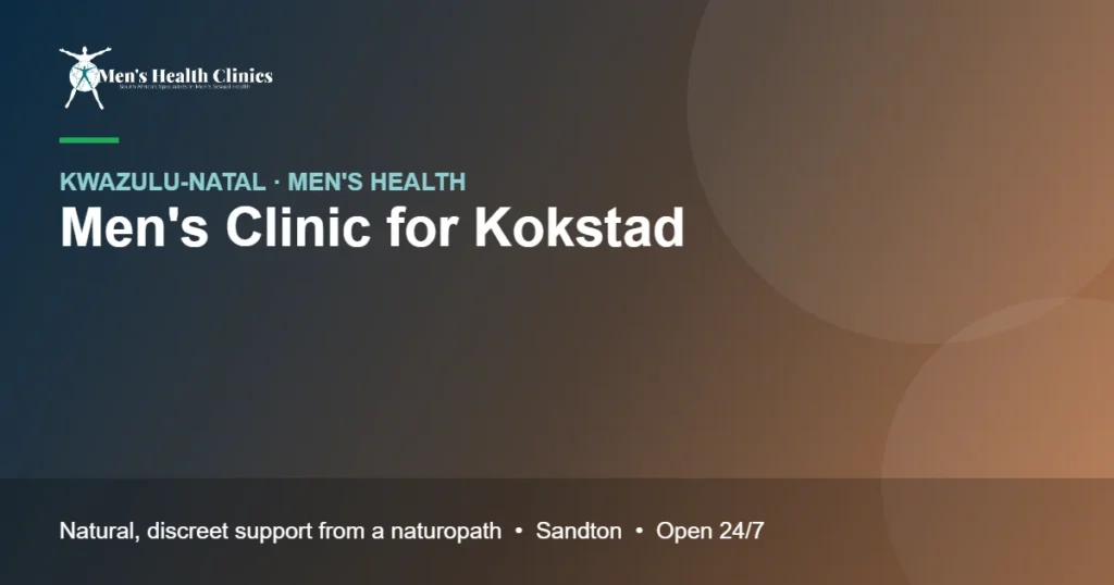 Mens Clinic for Kokstad: Natural Men's Health Care, Remote or In Person 78 Mens Clinic for Kokstad