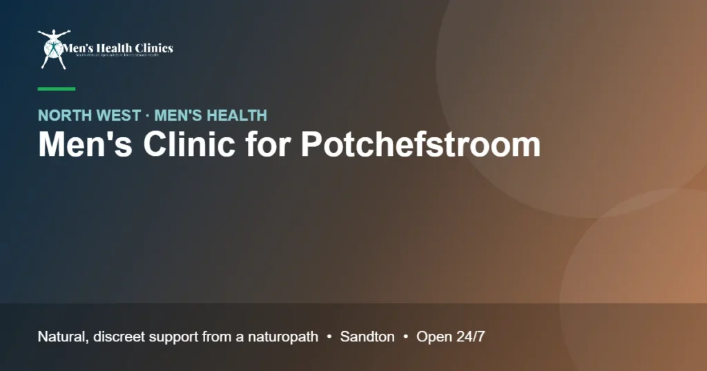Mens Clinic for Potchefstroom: Natural Men's Health Care, Remote or In Person 78 Mens Clinic for Potchefstroom
