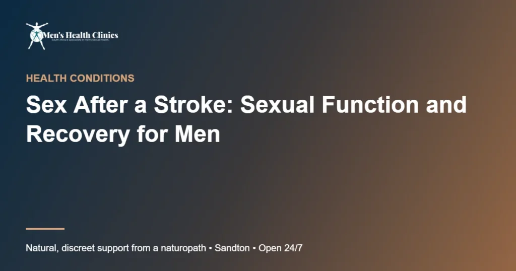 Sex After a Stroke: Sexual Function and Recovery for Men 78 Sex After a Stroke: Sexual Function and Recovery for Men