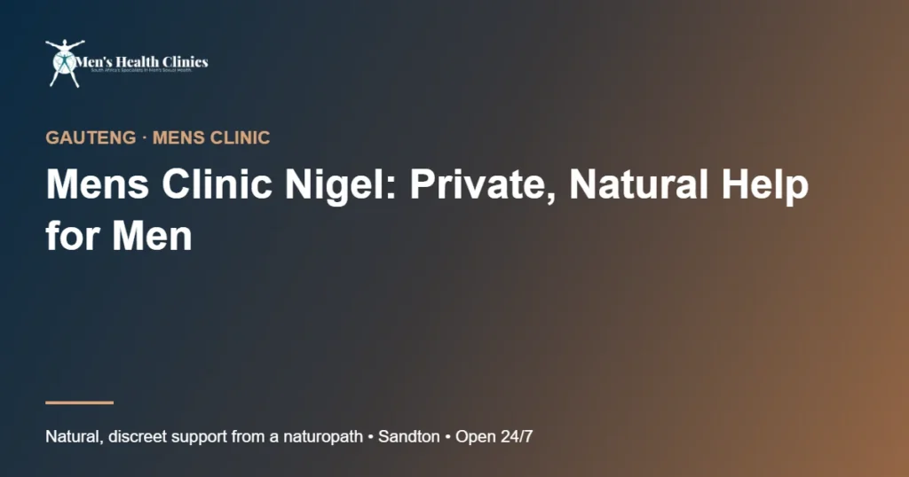 Mens Clinic Nigel: Private, Natural Help for Men