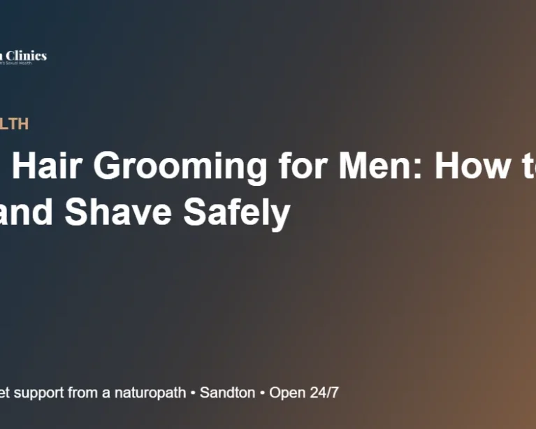 Pubic Hair Grooming for Men: How to Trim and Shave Safely