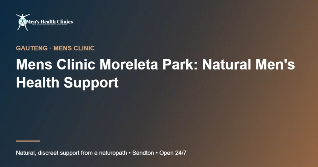 Mens Clinic Moreleta Park: Natural Men's Health Support 78 Mens Clinic Moreleta Park: Natural Men's Health Support