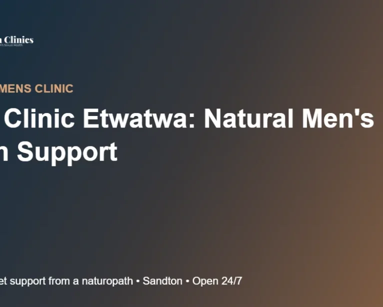 Mens Clinic Etwatwa: Natural Men's Health Support