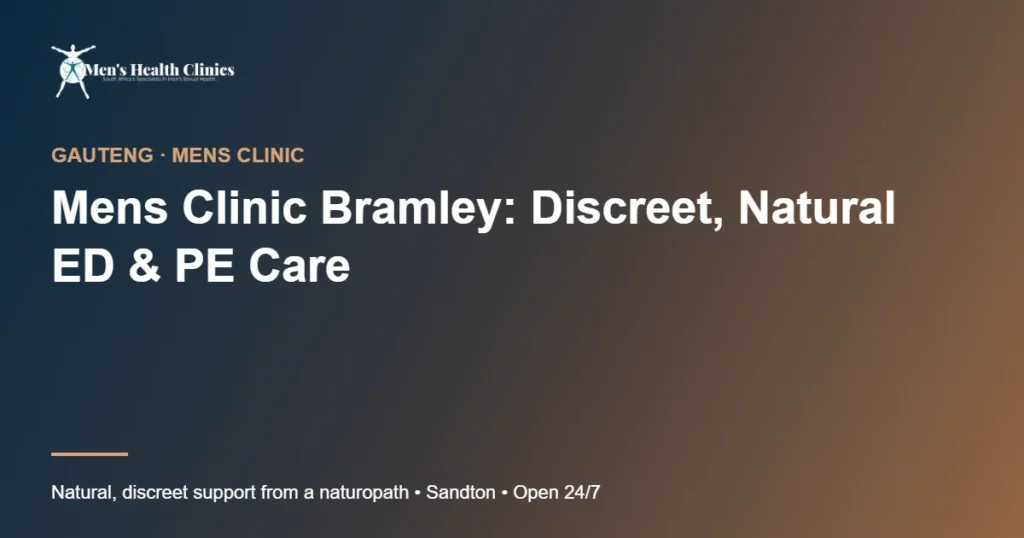 Mens Clinic Bramley: Discreet, Natural ED & PE Care