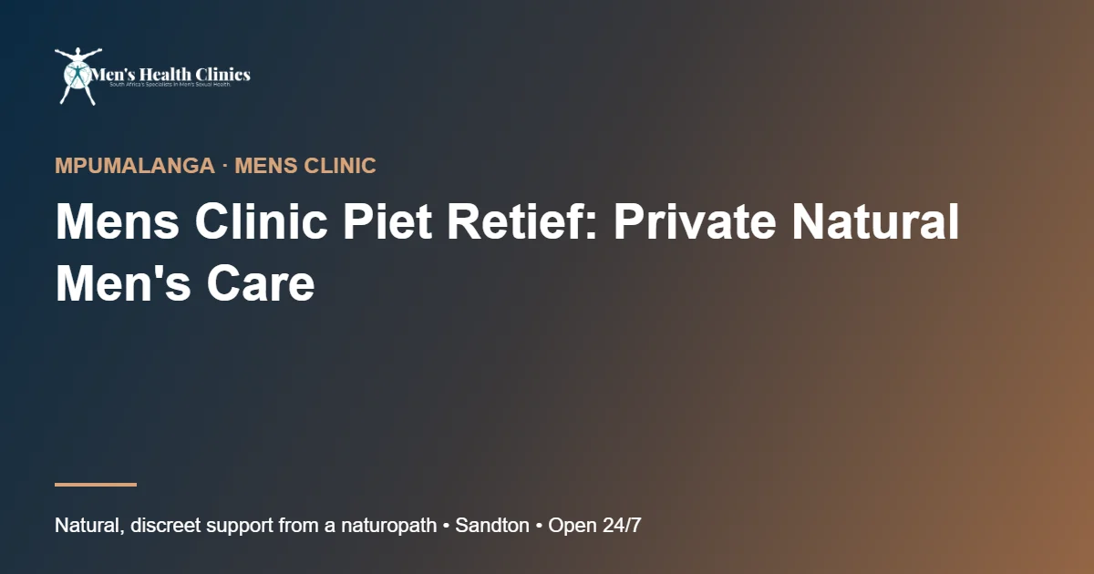 Mens Clinic Piet Retief: Private Natural Men's Care