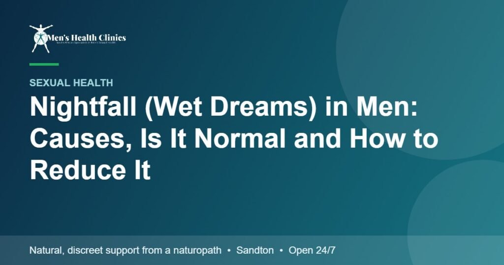 Nightfall (Wet Dreams) in Men: Causes, Is It Normal and How to Reduce It 78 Nightfall (Wet Dreams) in Men: Causes, Is It Normal and How to Reduce It