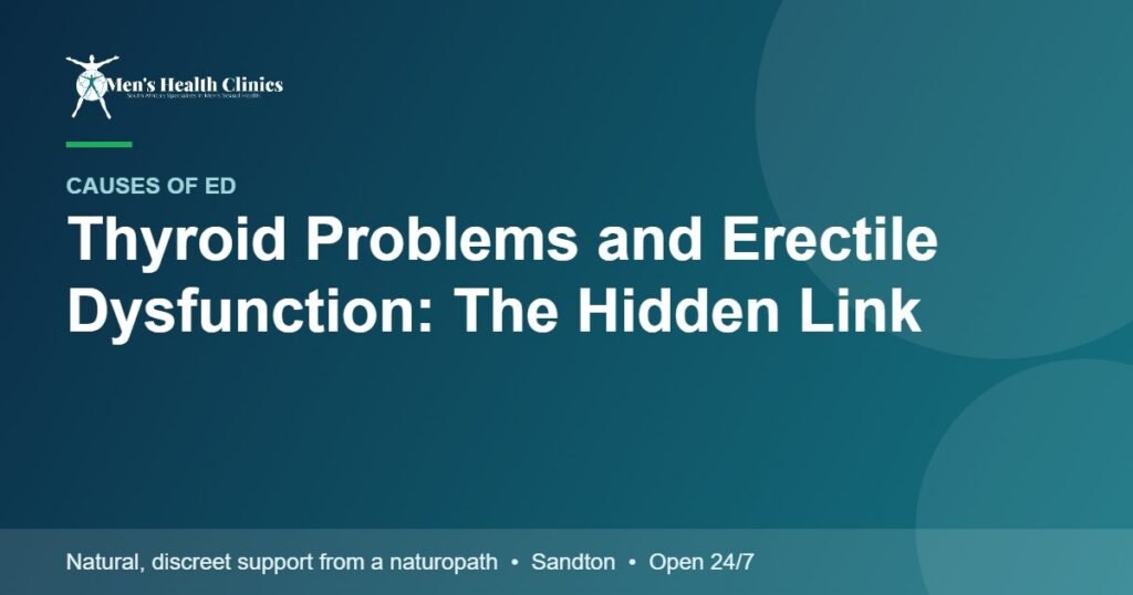 Thyroid Problems and Erectile Dysfunction: The Hidden Link 78 Thyroid Problems and Erectile Dysfunction: The Hidden Link