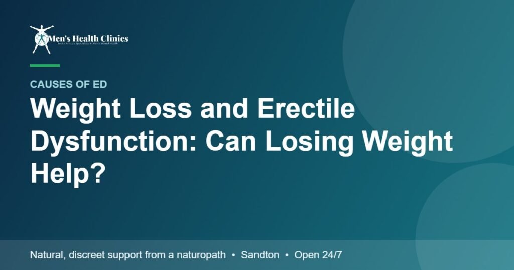 Weight Loss and Erectile Dysfunction: Can Losing Weight Help?